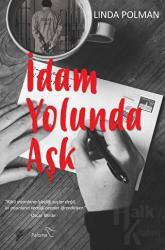 İdam Yolunda Aşk