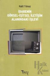 İdarenin Görsel-İşitsel İletişim Alanındaki İşlevi