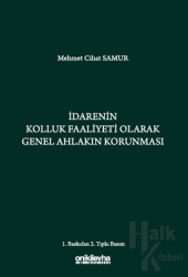 İdarenin Kolluk Faaliyeti Olarak Genel Ahlakın Korunması