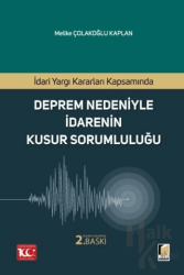 İdari Yargı Kararları Kapsamında Deprem Nedeniyle İdarenin Kusur Sorumluluğu