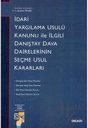 İdari Yargılama Usulü Kanunu ile İlgili Danıştay Dairelerinin Seçme Usul Kararları