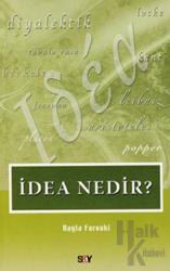 İdea Nedir?