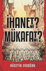 İhanet mi Mükafat mı?