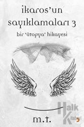 İkaros’un Sayıklamaları 3