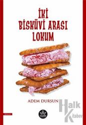 İki Bisküvi Arası Lokum