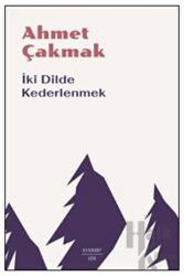 İki Dilde Kederlenmek