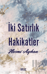 İki Satırlık Hakikatler