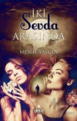 İki Sevda Arasında