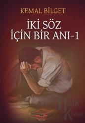 İki Söz İçin Bir Anı - 1