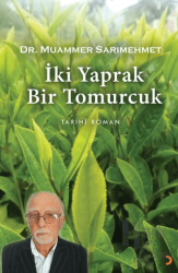 İki Yaprak Bir Tomurcuk