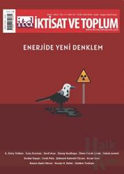 İktisat ve Toplum Dergisi 137. Sayı: Enerjide Yeni Denklem