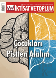 İktisat ve Toplum Dergisi 171. Sayı Çocukları Pistten Alalım