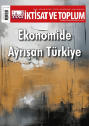 İktisat ve Toplum Dergisi 172. Sayı Ekonomide Ayrışan Türkiye