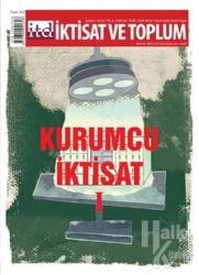 İktisat ve Toplum Dergisi Sayı: 64 Kurumcu İktisat 1