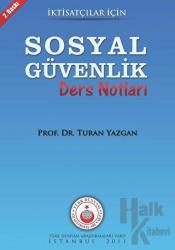 İktisatçılar İçin Sosyal Güvenlik Ders Notları