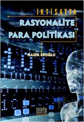 İktisatta Rasyonalite ve Para Politikası