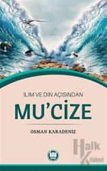 İlim ve Din Açısından Mu'cize