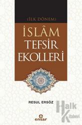 (İlk Dönem) İslam Tefsir Ekolleri