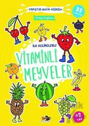 İlk Kelimelerle Vitaminli Meyveler - Yapıştır-Boya-Öğren