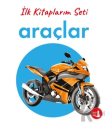 İlk Kitaplarım - Araçlar (Ciltli)