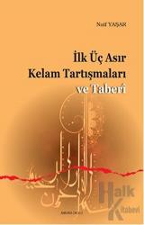 İlk Üç Asır Kelam Tartışmaları ve Taberi