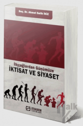 İlkçağlardan Günümüze iktisat ve Siyaset