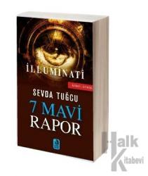 İlluminati - 7 Mavi Rapor