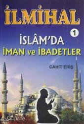 İlmihal 1 - İslam'da İman ve İbadetler