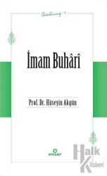 İmam Buhari (Öncülerimiz-4)