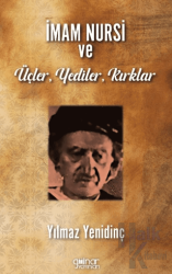 İmam Nursi ve Üçler, Yediler, Kırklar