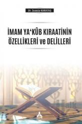 İmam Ya‘Kub Kıraatinin Özellikleri ve Delilleri