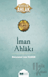 İman Ahlakı; Muhteşem Ahlak 5