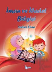 İman ve İbadet Bilgisi - Yedinci Kitap