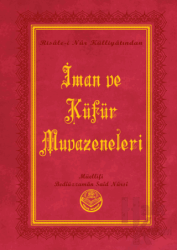 İman ve Küfür Muvazeneleri (Küçük Boy) (Ciltli)