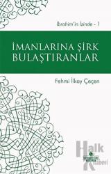 İmanlarına Şirk Bulaştıranlar