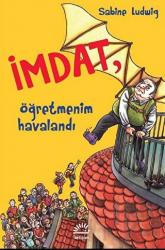 İmdat, Öğretmenim Havalandı