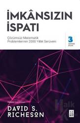 İmkansızın İspatı Çözümsüz Matematik Problemlerinin 2000 Yıllık Serüveni