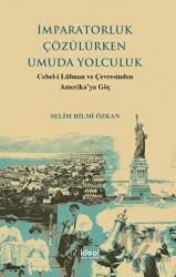 İmparatorluk Çözülürken Umuda Yolculuk