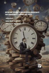 Important Dynamic In Organization Management: Time Management Attıtudes And Skılls