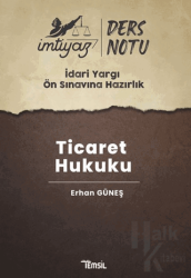 İmtiyaz İdari Yargı Ön Sınavına Hazırlık Ticaret Hukuku Ders Notları