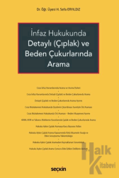 İnfaz Hukukunda Detaylı (Çıplak) ve Beden Çukurlarında Arama