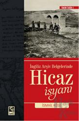 İngiliz Arşiv Belgelerinde Hicaz İsyanı