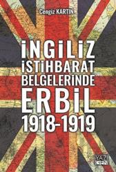 İngiliz İstihbarat Belgelerinde Erbil 1918 - 1919