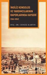 İngiliz Konsolos ve Yardımcılarının Raporlarında Kayseri (1843-1852)