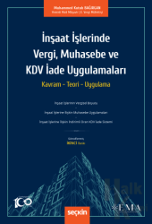 İnşaat İşlerinde Vergi, Muhasebe ve KDV İade Uygulamaları