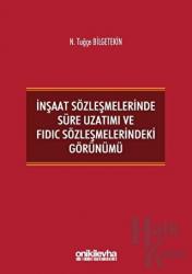 İnşaat Sözleşmelerinde Süre Uzatımı ve FIDIC Sözleşmelerindeki Görünümü