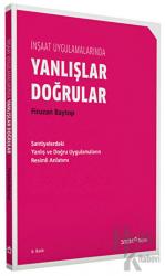 İnşaat Uygulamalarında Yanlışlar Doğrular