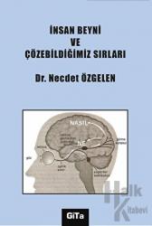 İnsan Beyni ve Çözebildiğimiz Sırları