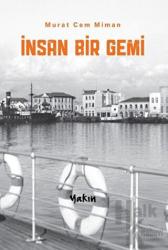 İnsan Bir Gemi