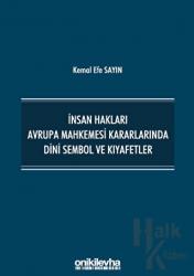 İnsan Hakları Avrupa Mahkemesi Kararlarında Dini Sembol ve Kıyafetler